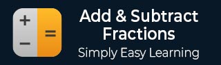 Add and Subtract Fractions