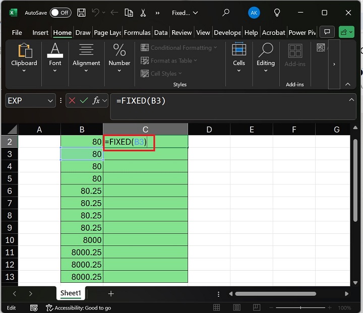 Enter formula FIXED(B3) in C2 Cell