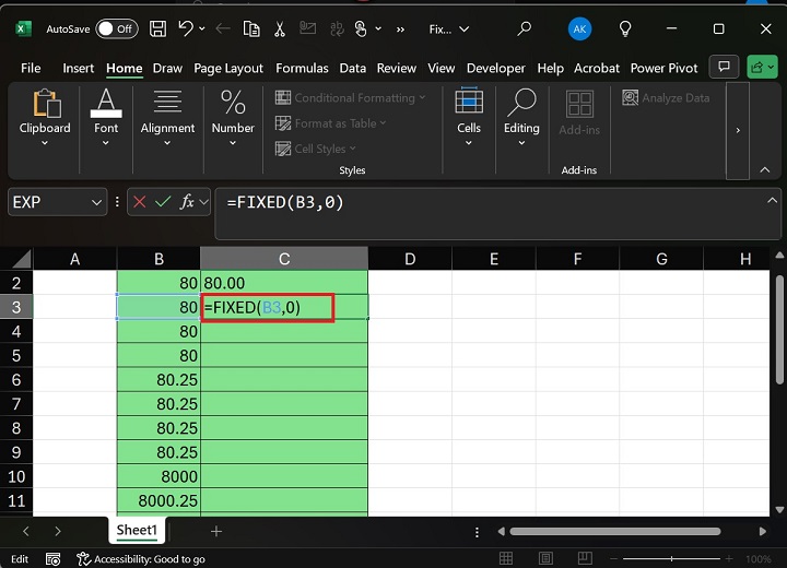 Enter formula FIXED(B3) in C3 Cell