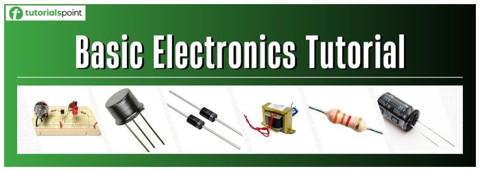 Basic Electronics Tutorial