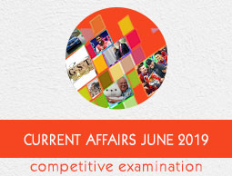 Current Affairs June 2019