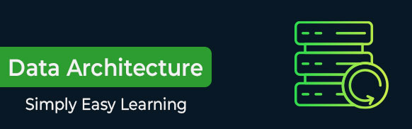 Data Architecture Tutorial