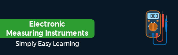 Electronic Measuring Instruments Tutorial