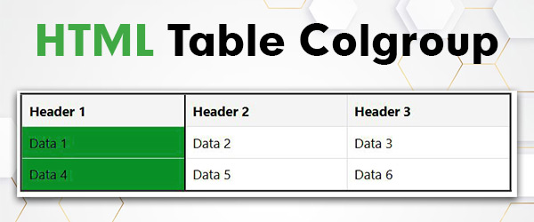 HTML Table Colgroup