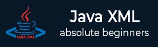 Java XML Tutorial