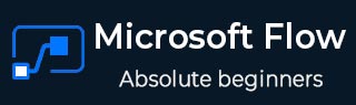 Microsoft Flow Tutorial
