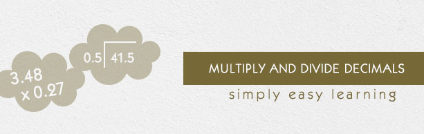 Multiply and Divide Decimals