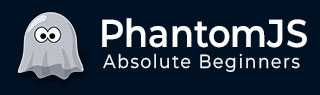 PhantomJS Tutorial