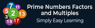 Prime Numbers Factors and Multiples