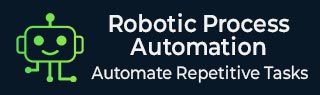 Robotic Process Automation Tutorial