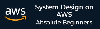 System Design on AWS Tutorial