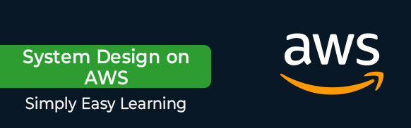System Design On AWS Tutorial