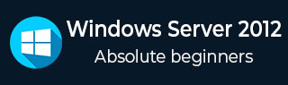 Windows Server 2012 Tutorial